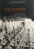 O FIO DA MEADA. ESTRATÉGIA DE EXPANSÃO DE UMA INDÚSTRIA TÊXTIL.