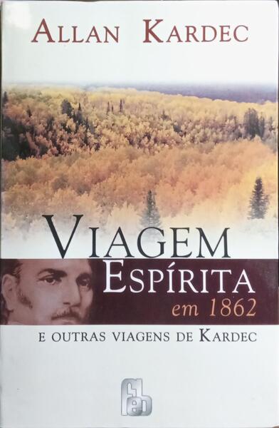 VIAGEM ESPÍRITA EM 1862.