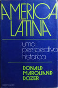 AMÉRICA LATINA, UMA PERSPECTIVA HISTÓRICA.