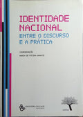 IDENTIDADE NACIONAL ENTRE O DISCURSO E A PRÁTICA.