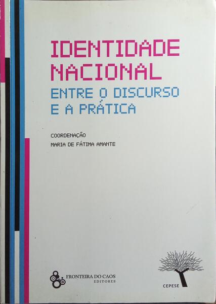 IDENTIDADE NACIONAL ENTRE O DISCURSO E A PRÁTICA.