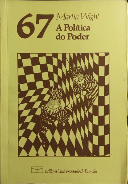 A POLÍTICA DO PODER.