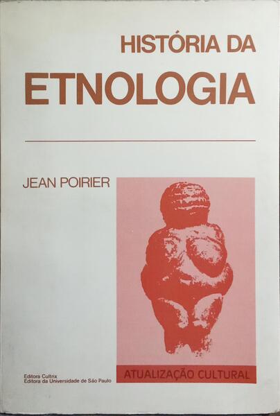 HISTÓRIA DA ETNOLOGIA.