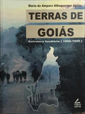 TERRAS DE GOIÁS: ESTRUTURA FUNDIÁRIA (1850-1920).