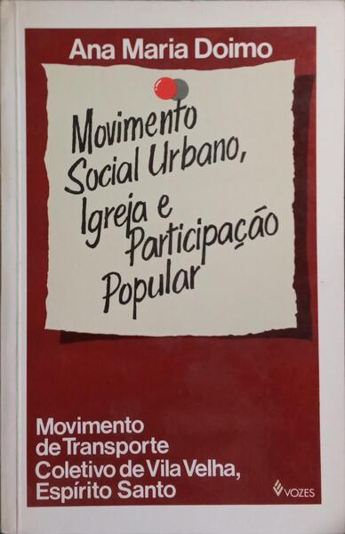 MOVIMENTO SOCIAL URBANO, IGREJA E PARTICIPAÇÃO POPULAR.