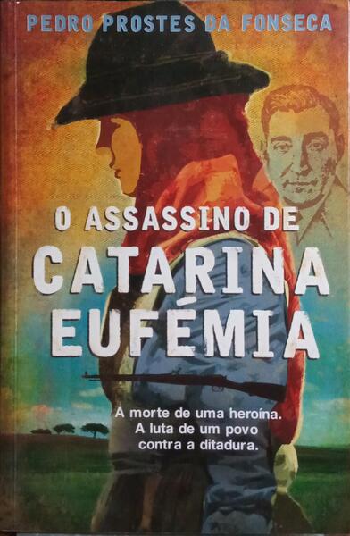 O ASSASSINO DE CATARINA EUFÉMIA. [1.ª EDIÇÃO]