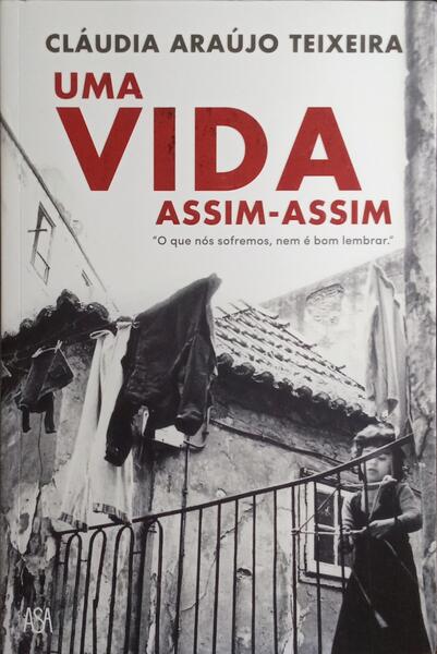 UMA VIDA ASSIM-ASSIM. [1.ª EDIÇÃO]