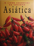 O LIVRO ESSENCIAL DA COZINHA ASIÁTICA.