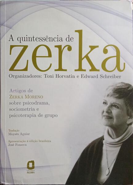 A QUINTESSÊNCIA DE ZERKA.