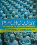 PSYCHOLOGY: THE SCIENCE OF MIND AND BEHAVIOUR.