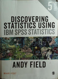 DISCOVERING STATISTICS USING, IBM SPSS STATISTICS.