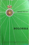 BOLONHA E OS NOVOS CAMINHOS DE SANTIAGO.