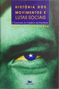 HISTÓRIA DOS MOVIMENTOS E LUTAS SOCIAIS. [2.ª EDIÇÃO]