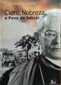 CLERO, NOBREZA E POVO DE SOBRAL. [1.ª EDIÇÃO]