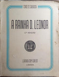 A RAINHA D. LEONOR, 1458-1525. [2.ª EDIÇÃO]