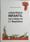 ASSISTÊNCIA INFANTIL EM LISBOA NA 1.ª REPÚBLICA.