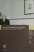 O LUSO-BRASILEIRISMO NA PERSPECTIVA DE NUNO SIMÕES.