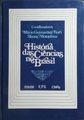 HISTÓRIA DAS CIÊNCIAS NO BRASIL.