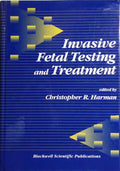 INVASIVE FETAL TESTING AND TREATMENT.