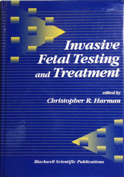INVASIVE FETAL TESTING AND TREATMENT.