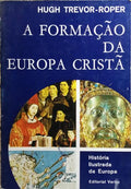 A FORMAÇÃO DA EUROPA CRISTÃ.