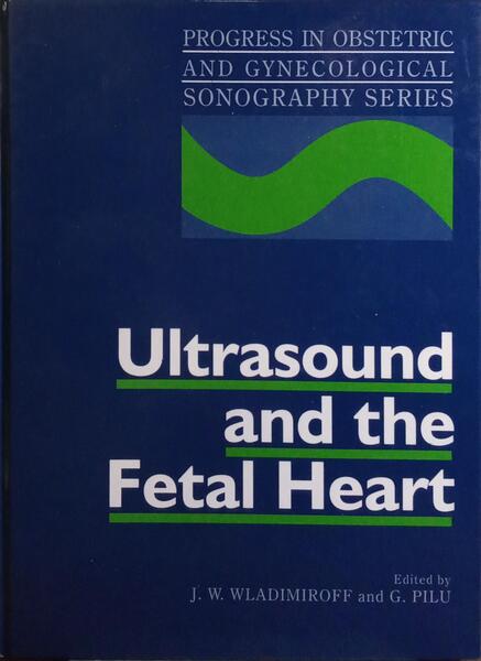 ULTRASOUND AND THE FETAL HEART.