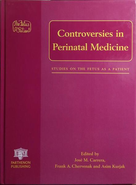 CONTROVERSIES IN PERINATAL MEDICINE.