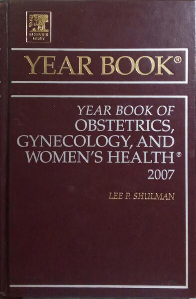 YEAR BOOK OF OBSTETRICS, GYNECOLOGY, AND WOMEN'S HEALTH.