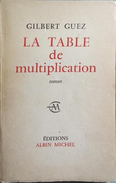 LA TABLE DE MULTIPLICATION.