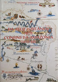 DA FELIZ LUSITÂNIA, AOS CONFINS DA AMAZÓNIA (1615-62).