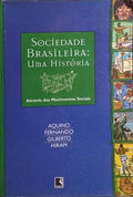 SOCIEDADE BRASILEIRA: UMA HISTÓRIA ATRAVÉS DOS MOVIMENTOS SOCIAIS.