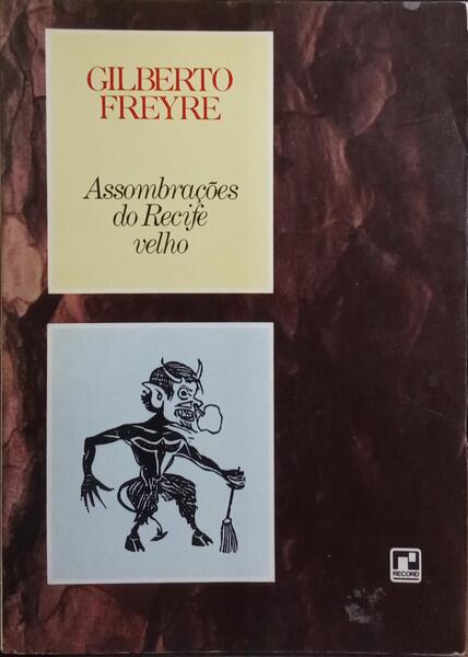 ASSOMBRAÇÕES DO RECIFE VELHO.
