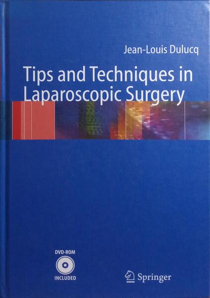 TIPS AND TECHNIQUES IN LAPAROSCOPIC SURGERY.