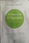 A ANATOMIA DA ESPERANÇA.