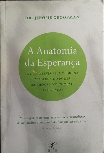 A ANATOMIA DA ESPERANÇA.