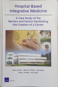 HOSPITAL-BASED INTEGRATIVE MEDICINE.