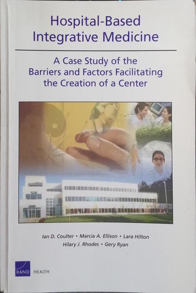 HOSPITAL-BASED INTEGRATIVE MEDICINE.