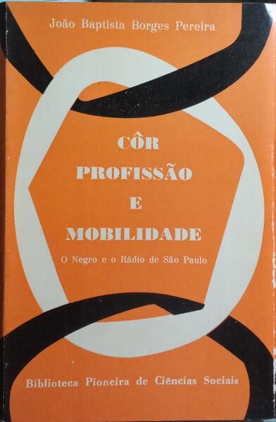 CÔR, PROFISSÃO E MOBILIDADE.