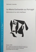LA MOIRA ENCHANTÉE AU PORTUGAL.