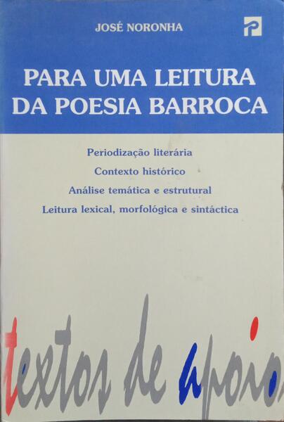 PARA UMA LEITURA DA POESIA BARROCA. [1.ª EDIÇÃO]