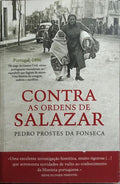 CONTRA AS ORDENS DE SALAZAR. [1.ª EDIÇÃO, COM TARJA]