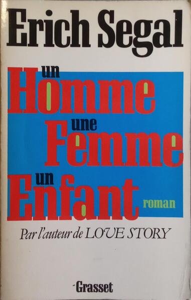 UN HOMME, UNE FEMME, UN ENFANT.