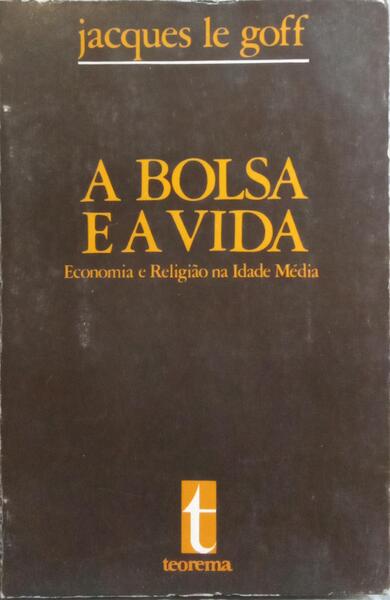 A BOLSA E A VIDA.
