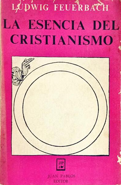 LA ESENCIA DEL CRISTIANISMO.