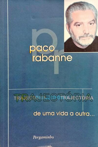 TRAJECTÓRIA, DE UMA VIDA A OUTRA... [1.ª EDIÇÃO]