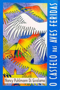 O CASTELO DAS AVES FERIDAS.