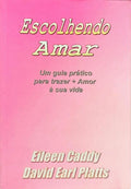 ESCOLHENDO AMAR.