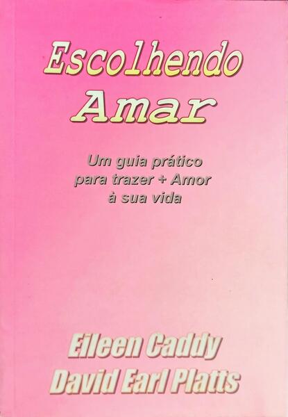 ESCOLHENDO AMAR.