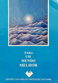 PARA UM MUNDO MELHOR.