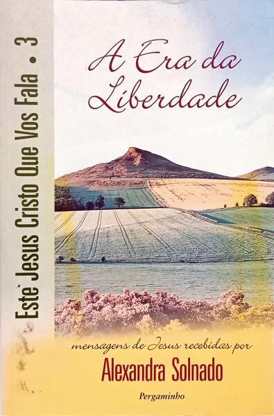 A ERA DA LIBERDADE. [1.ª EDIÇÃO]